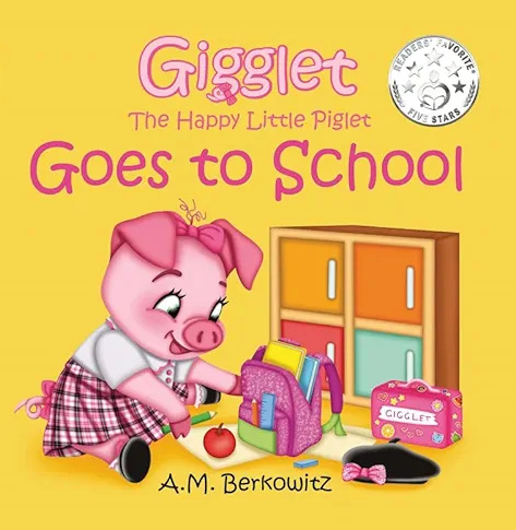 Gigglet the Happy Little Piglet Goes to School