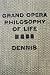 Grand Opera Philosophy of Life