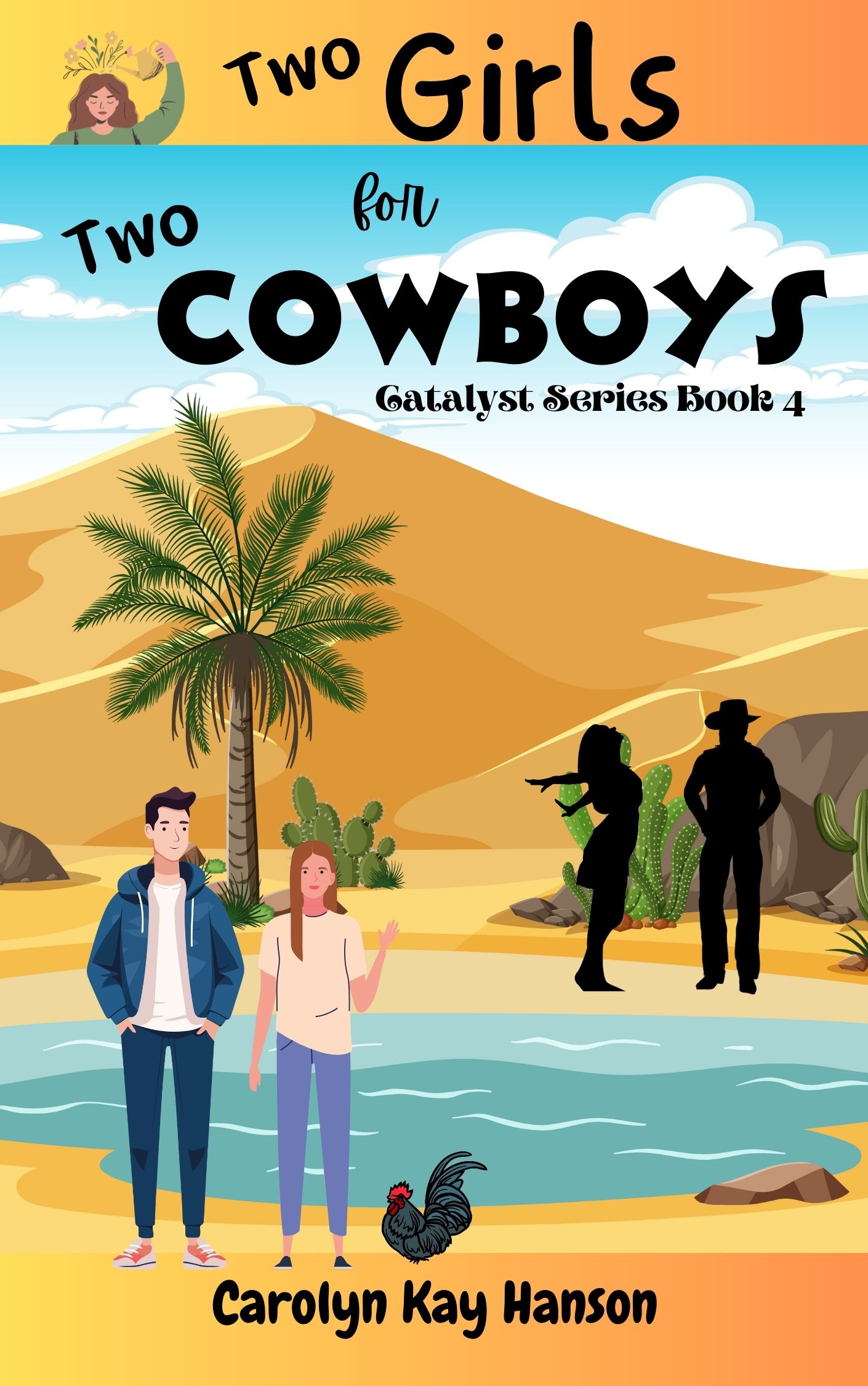Two Girls for Two Cowboys: Clean Romantic Comedy (Catalyst Series Book 4)