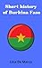 Short history of Burkina Faso by Lina De Marco