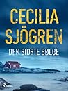 Den sidste bølge by Cecilia Sjögren
