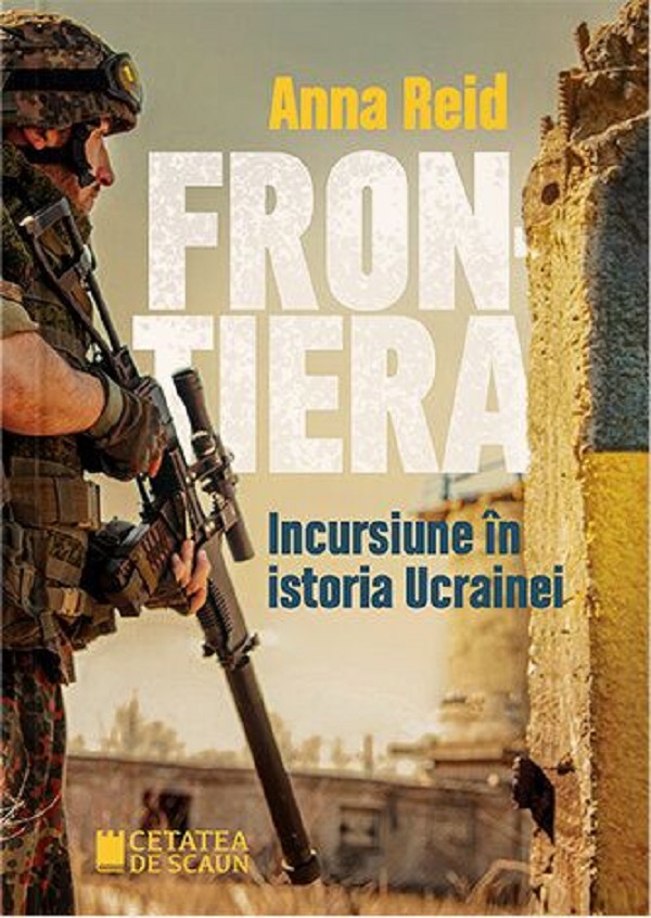Frontiera. Incursiune in istoria Ucrainei