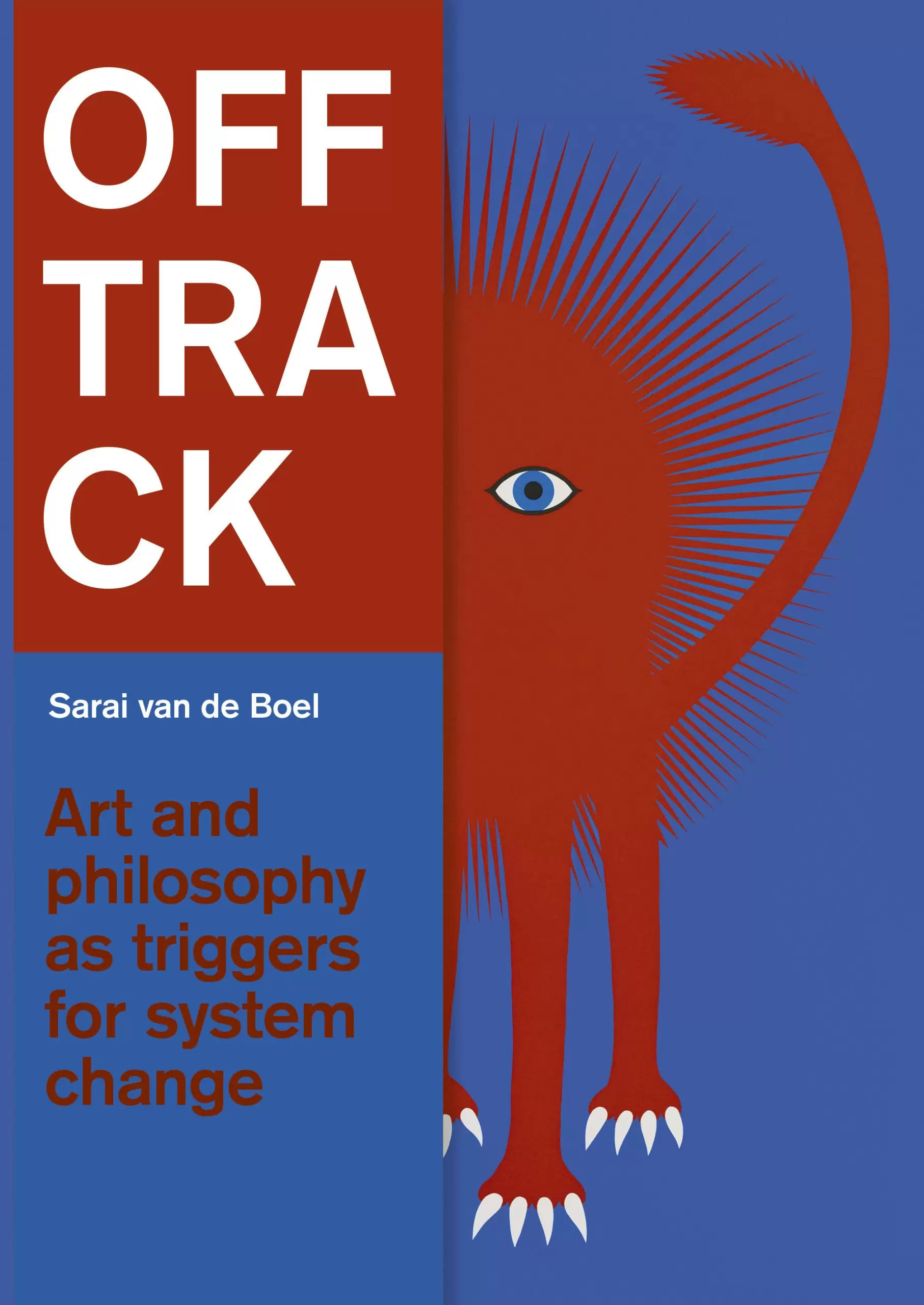 Off Track : Art and philosophy as triggers for system change