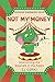 Not My Money: Overcoming th...