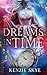 Dreams in Time