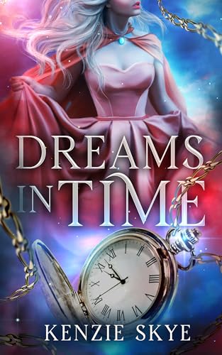 Dreams in Time (Spicy Romantasy Fairy Tales)