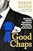 Good Chaps: How Corrupt Pol...