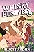 Whisky Business (The Macabe Brothers, #1)