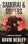 Samurai & Snipers...