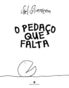 O Pedaço que Falta by Shel Silverstein