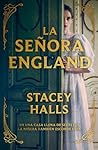 La señora England by Stacey Halls