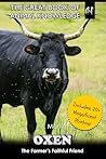 Oxen: The Farmer’s Faithful Friend (The Great Book of Animal Knowledge (includes 20+ magnificent photos!))