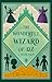 The Wonderful Wizard of Oz (Illustrated): Classic Edition with Original Illustrations