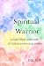 Spiritual Warrior by D.R. Park