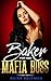 Baker For Her Mafia Boss by Raina Kaufman