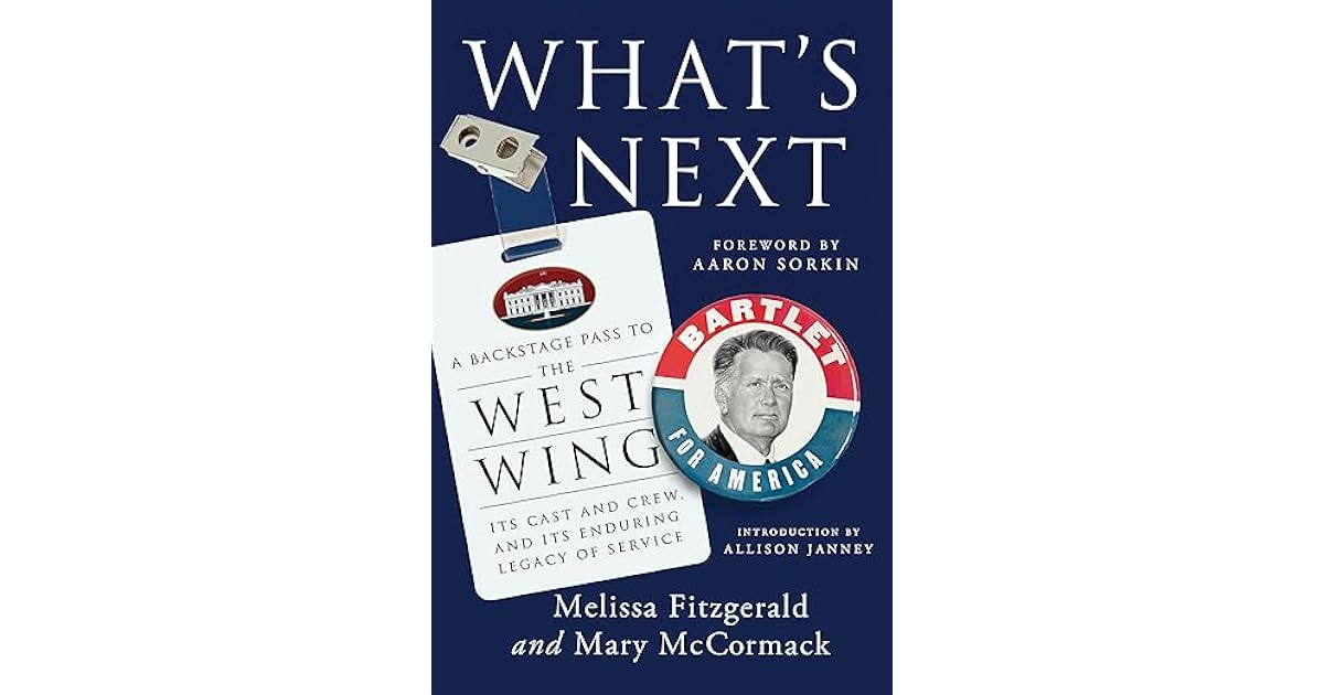 Book giveaway for What's Next A Backstage Pass to The West Wing, Its