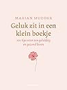 Geluk zit in een ...