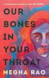 Our Bones in Your Throat