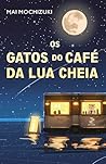 Os gatos do café ...