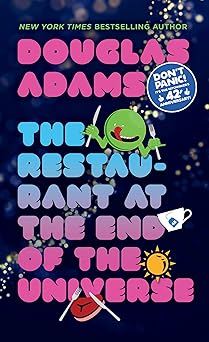 The Restaurant at the End of the Universe (The Hitchhiker's Guide to the Galaxy, #2)