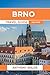 Brno Travel Guide 2024-2025 by Anthony Bolds