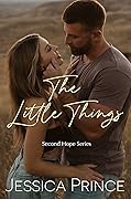 The Little Things (Second Hope #1)
