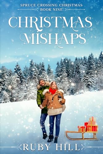 Christmas Mishaps (Spruce Crossing Christmas #9)