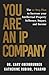 You Are an IP Company by Kary Oberbrunner