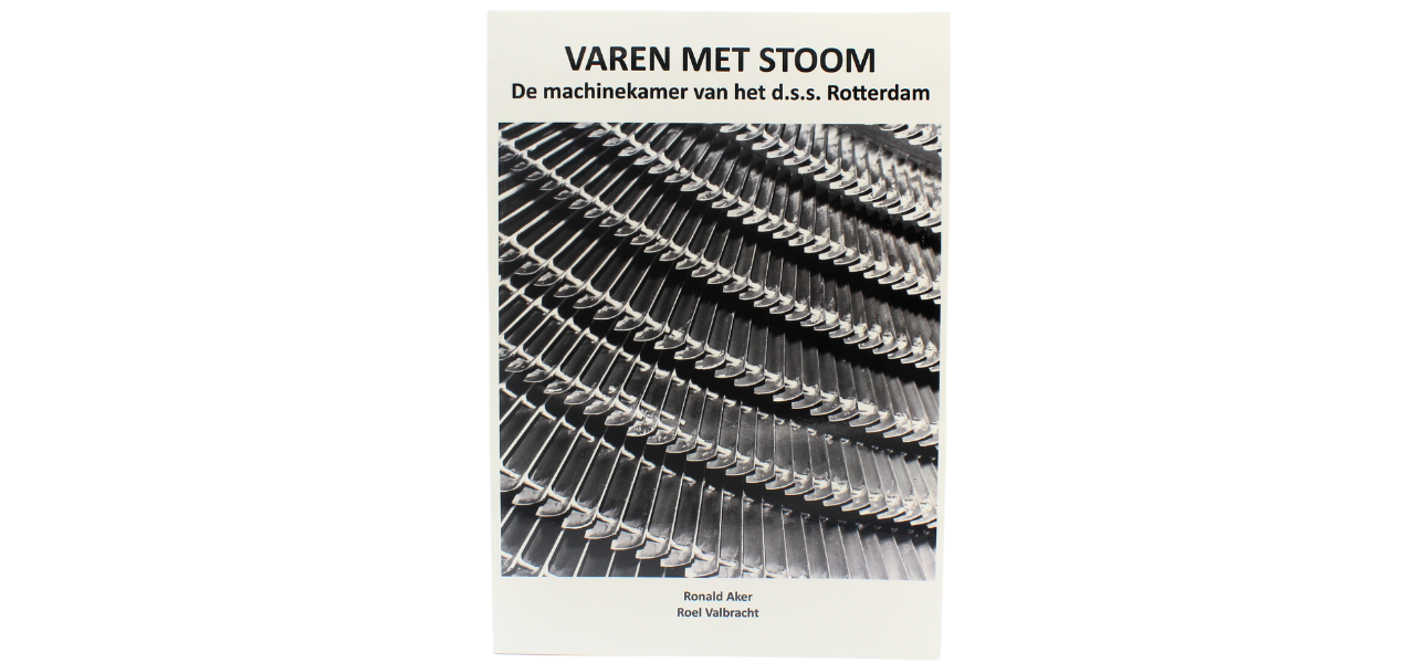 Varen met stoom: de machinekamer van het d.s.s. Rotterdam