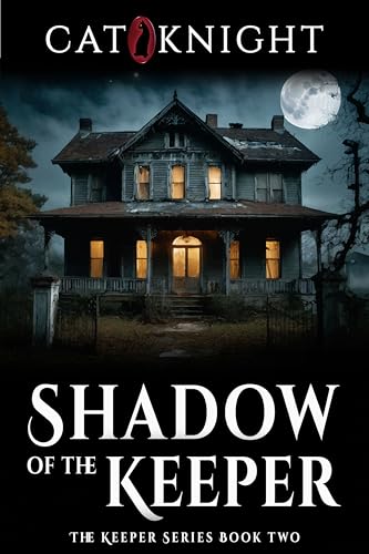 The Shadow Of The Keeper: The Keeper Series Book Two (Kindle Edition)