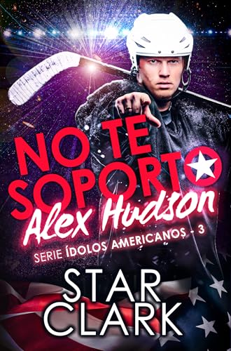 Portada de No te soporto, Alex Hudson, de Star Clark