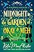 Midnight in the Garden of Okay and Meh by Katie MacAlister Midnight in the Garden of Okay and Meh by Katie MacAlister