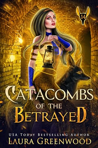 Catacombs of the Betrayed (The Apprentice of Anubis, #14)