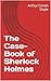 The Case-Book of Sherlock Holmes