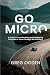 GO MICRO by Greg Ogden