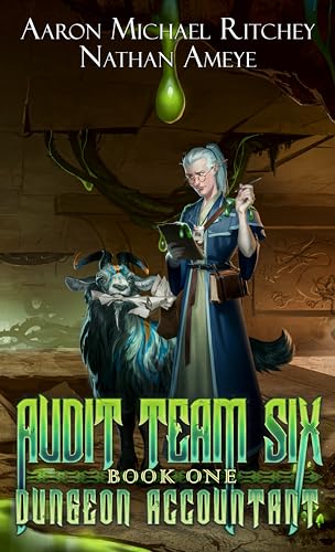 Audit Team Six (Dungeon Accountant, #1)