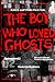 The Boy Who Loved Ghosts (M...