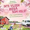 Inte vilken resa ...