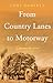 From Country Lanes to Motorway by Tony Doherty