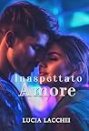 Inaspettato Amore (The Son Serie Vol. 3) (Italian Edition) Inaspettato Amore (The Son Serie Vol. 3) (Italian Edition)