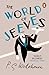 The World of Jeeves by P.G. Wodehouse The World of Jeeves by P.G. Wodehouse