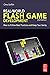 Real-World Flash Game Devel...