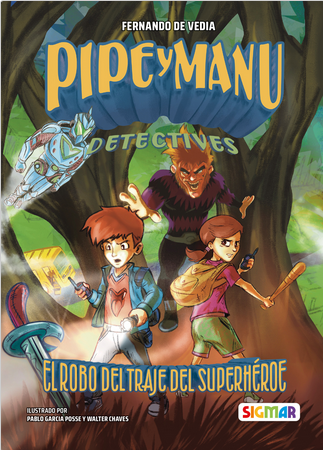 Pipe y Manu, detectives: El traje del superhéroe (Paperback)