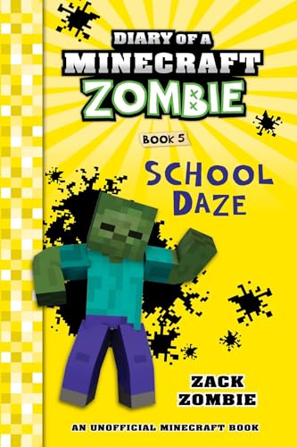Diary of a Minecraft Zombie Book 5: School Daze (Kindle Edition)