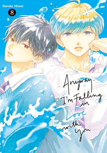 Anyway, I'm Falling in Love with You, Vol. 8 (Kindle Edition)