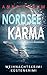 Nordsee Karma - Die Küsten-...