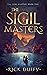The Sigil Masters