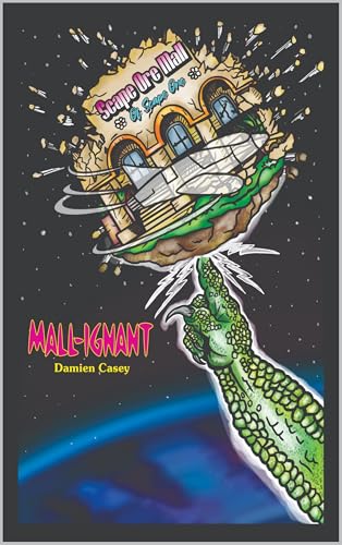 Mall-ignant (Kindle Edition)