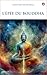 L’épée Du Bouddha: Traverser Les Souffrances De La Vie Pour Trouver Le Vrai Bonheur (French Edition)
