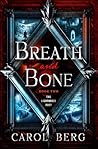 Breath and Bone
